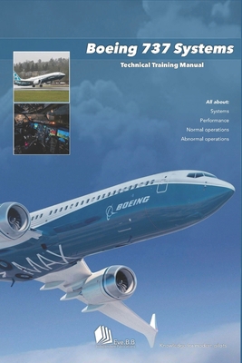 Boeing 737 Systems: Technical Training Manual B0GY8MW5RC Book Cover