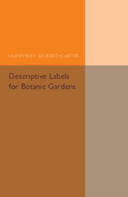 Descriptive Labels for Botanic Gardens 1107504821 Book Cover
