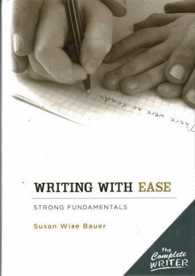 The Complete Writer: Writing with Ease: 193333925X Book Cover
