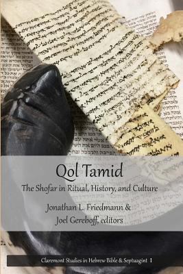 Qol Tamid: The Shofar in Ritual, History, and C... 1946230049 Book Cover