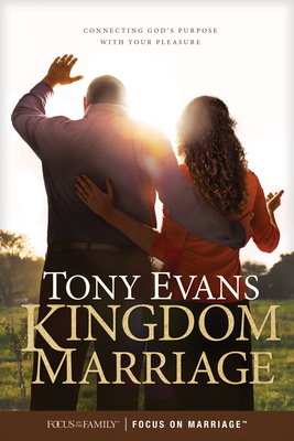 Kingdom Marriage: Connecting God's Purpose with... 1589978900 Book Cover