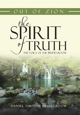 Out of Zion the Spirit of Truth the Voice of th... B0C8LNDJV2 Book Cover