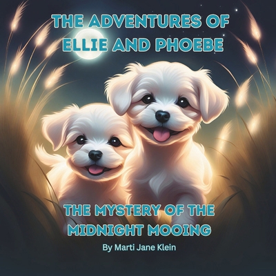 The Adventures of Ellie and Phoebe: The Mystery...            Book Cover