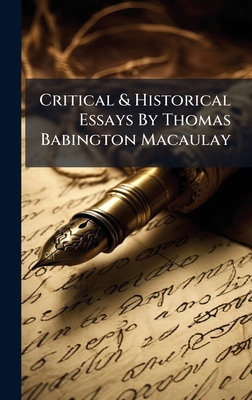 Critical & Historical Essays By Thomas Babingto... 1024329550 Book Cover