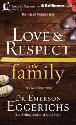 Love & Respect in the Family: The Respect Paren... 1480545724 Book Cover
