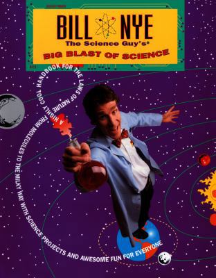 Bill Nye the Science Guy's Big Blast of Science 0613613643 Book Cover