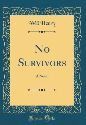 No Survivors: A Novel (Classic Reprint) 048406486X Book Cover