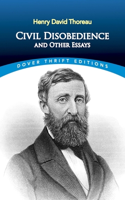 Civil Disobedience, and Other Essays 0486275639 Book Cover
