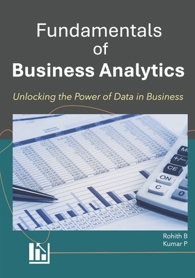 Fundamentals of Business Analytics: Unlocking D... B0DP6SGLH2 Book Cover