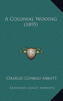 A Colonial Wooing (1895) 1166517926 Book Cover