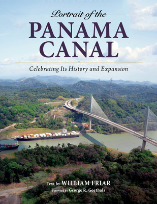Portrait of the Panama Canal: Celebrating Its H... 1943328692 Book Cover