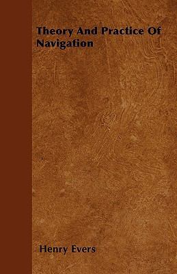 Theory And Practice Of Navigation 144602377X Book Cover