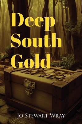 Deep South Gold B0DVMY991C Book Cover