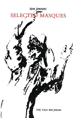 Ben Jonson: Selected Masques 0300012594 Book Cover