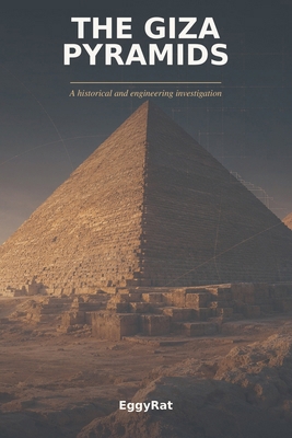 The Giza Pyramids: A historical and engineering... B0HCRGBGWW Book Cover