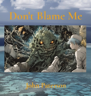 Don't Blame Me 0648609979 Book Cover