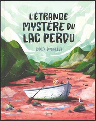 L'étrange mystère du lac perdu [French] 2368089667 Book Cover