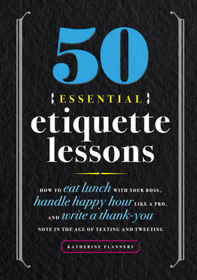 50 Essential Etiquette Lessons: How to Eat Lunc... 1641525932 Book Cover