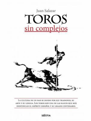 Toros Sin Complejos [Spanish] 8416921954 Book Cover
