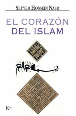 El Corazón del Islam [Spanish] 8472456498 Book Cover