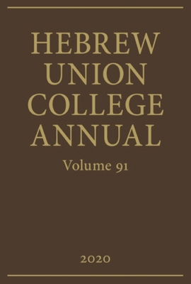 Hebrew Union College Annual Vol. 91 087820606X Book Cover