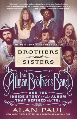 Brothers and Sisters: The Allman Brothers Band ... 1250858356 Book Cover