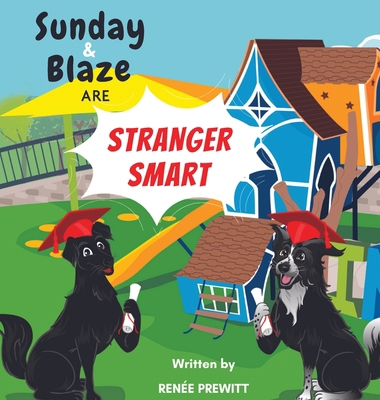 Sunday And Blaze Are Stranger Smart 1088061303 Book Cover