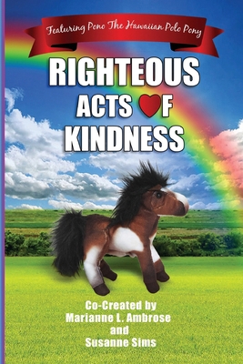 Righteous Acts Of Kindness 1737214792 Book Cover