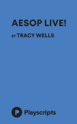 Aesop Live! 162384925X Book Cover