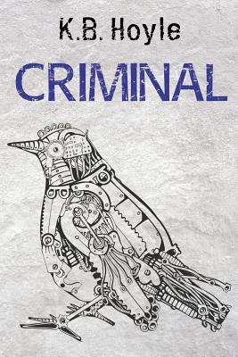 Criminal (Breeder Cycle) 1612133886 Book Cover