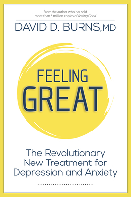 Feeling Great: The Revolutionary New Treatment ... 1962305392 Book Cover