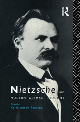 Nietzsche and Modern German Thought 0415044421 Book Cover
