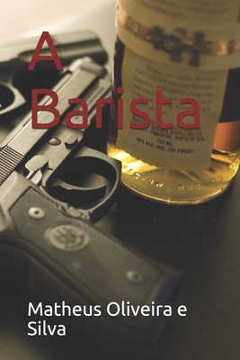 A Barista [Portuguese] B086PV3KVY Book Cover