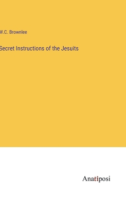 Secret Instructions of the Jesuits 3382330075 Book Cover