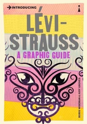 Introducing Levi-Strauss: A Graphic Guide 1848316933 Book Cover
