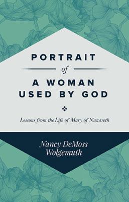 Portrait of a Woman Used by God: Lessons from t... 0940110202 Book Cover