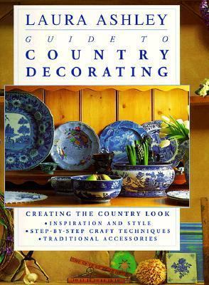 Laura Ashley Guide to Country Decorating 0786880864 Book Cover