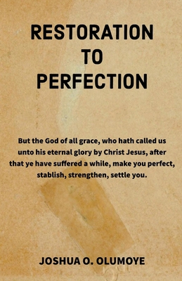 Restoration to Perfection B0CJ8DSZJS Book Cover