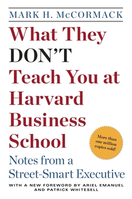 What They Don't Teach You at Harvard Business S... B0073UOPCY Book Cover