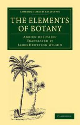 The Elements of Botany 1139095951 Book Cover