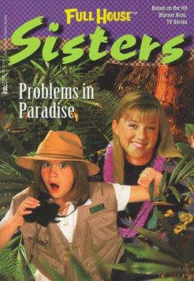 Problems in Paradise (Full House: Sisters) 067104057X Book Cover