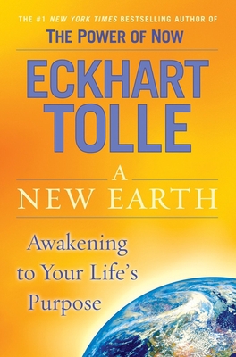 A New Earth: Awakening to Your Life's Purpose B001VT5H2K Book Cover