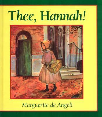 Thee, Hannah! 0836192109 Book Cover