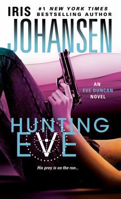 Hunting Eve: An Eve Duncan Novel 1250034345 Book Cover