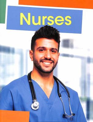 Nurses (Jobs People Do) 1398203114 Book Cover
