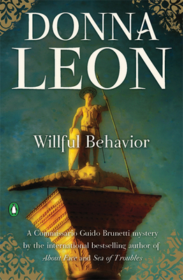 Willful Behavior: A Commissario Guido Brunetti ... 0802128513 Book Cover