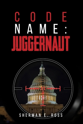 Code Name: Juggernaut 1917317603 Book Cover