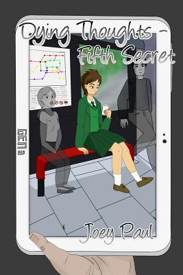 Dying Thoughts - Fifth Secret 1543060927 Book Cover