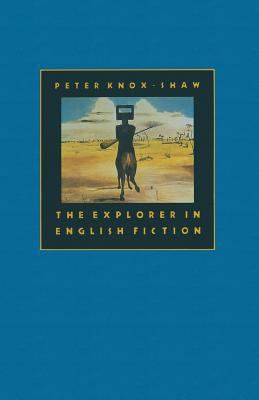 The Explorer in English Fiction 1349184896 Book Cover
