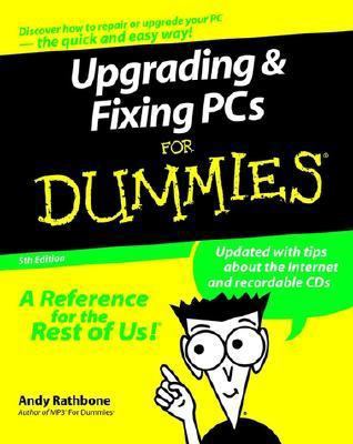Upgrading and Fixing PCs for Dummies 0764507192 Book Cover